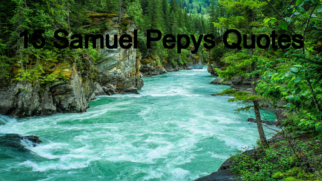 15_Samuel_Pepys_Quotes