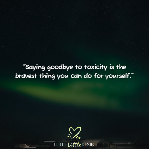 Final Goodbye Toxic Relationship Quotes