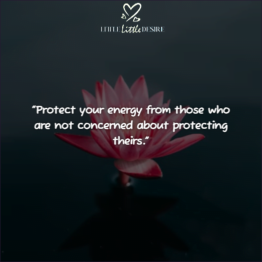 Protect Your Energy Quotes