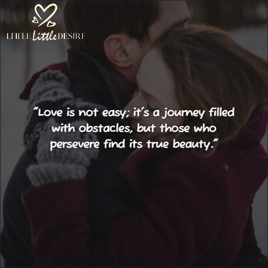 Love is Not Easy Quotes