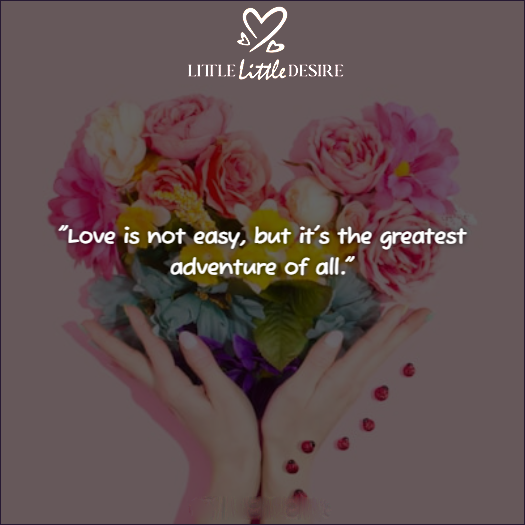 Love is Not Easy Quotes