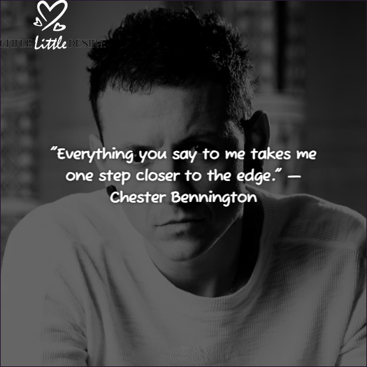 Chester Bennington Quotes