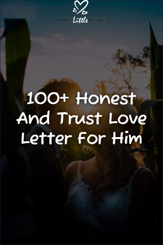 Honest And Trust Love Letter For Him