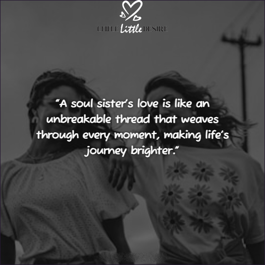 Unbiological Soul Sister Quotes