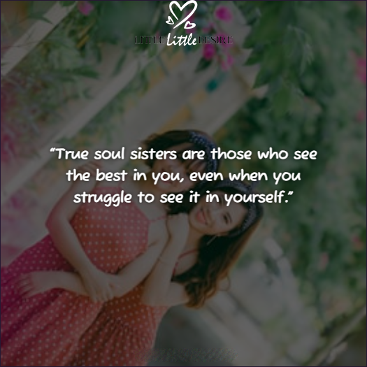 Unbiological Soul Sister Quotes