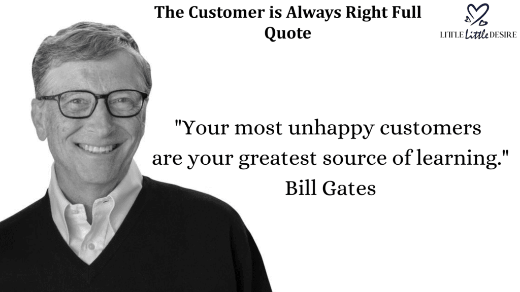 The Customer is Always Right Full Quote