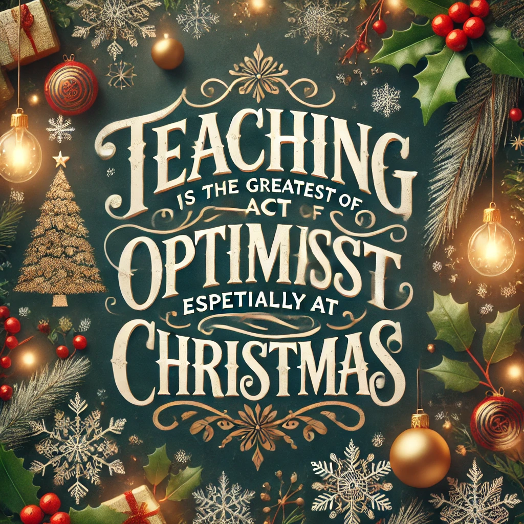 25 Christmas Quotes For Teachers